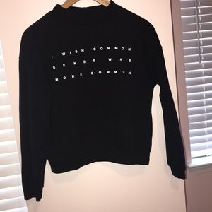 Sarcastic “Common Sense” Sweatshirt